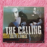The Calling: Cd Single Our Lives [promo Brasil] Alex Band