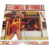 The Cramps Lp Smell Of Female