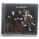The Cranberries Everybody Else Is Doing