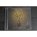 The Fray How To Save A Life Cd