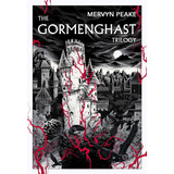 The Gormenghast Trilogy, De Peake, Mervyn.