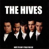The Hives Hate To Say I Told You So -cd Raro Importado Novo