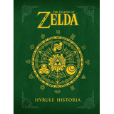 The Legend Of Zelda: Hyrule Historia,