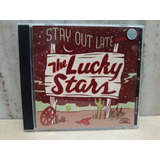 The Luck Stars- Stay Out Late-