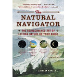 The Natural Navigator De Tristan Gooley
