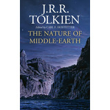 The Nature Of Middle-earth -