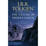 The Nature Of Middle-earth Em Inglês