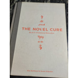 The Novel Cure An A-z Of Literary Remedies (livro Usado)