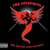The Offspring, Ascensão E Queda, Raiva