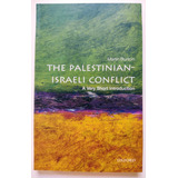 The Palestinian-israeli Conflict: A Very Short