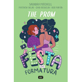 The Prom: A Festa De Formatura,