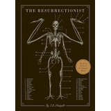 The Resurrectionist: The Lost Work Of Dr. Spencer Black - De E. B. Hudspeth - Livro Importado Capa Dura - Em Inglês - Novo