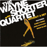 The Wayne Shorter Quartet Without A