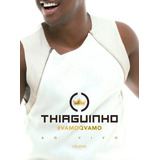 Thiaguinho - #vamoqvamo - Dvd + Cd - Original Lacrado
