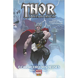 Thor - O Carniceiro Dos Deuses: Nova Marvel Deluxe Capa Dura