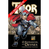 Thor: O Renascer Dos Deuses, De Straczynki, J. Michael. Editora Panini Brasil Ltda, Capa Dura Em Português, 2017