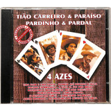 Tião Carreiro & Paraiso Pardinho & Pardal - 4 Azes - Cd