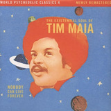 Tim Maia The Existential Soul Of