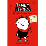 Timmy Fiasco 1 - Errar É Humano ( Selo Novo ), De Pastis, Stephan. Editora Rocco Ltda, Capa Mole Em Português, 2021