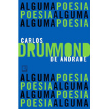 Título: Alguma Poesia - Edição 15 - Carlos Drummond De Andrade - Português - Record 2022