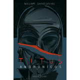 Titus Andronicus, De Shakespeare, William. Editora Martin Claret Ltda, Capa Dura Em Português, 2022
