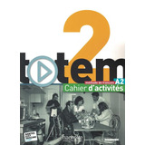 Totem 2 A2 - Cahier D´activites + Cd Audio, De Lopes, Le Bougnec. Editora Distribuidores Associados De Livros S.a., Capa Mole Em Francês, 2014