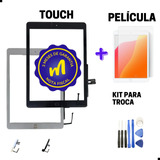 Touch Compatível iPad 6 2018 A1893 A1954 + Película + Kit