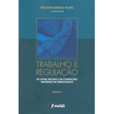 Trabalho E Regulação - As Lutas