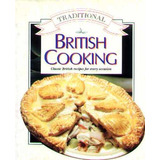 Traditional British Cooking Classic British Recipes