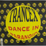 Trancex - Dance In Paranoid Vinil 12 Single
