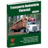 Transporte Rodoviário Florestal