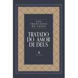 Tratado Do Amor De Deus, De São Francisco De Sales. Editora Ecclesiae, Capa Mole, Edição 1 Em Português, 2023