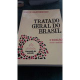 Tratado Geral Do Brasil 2ª Ed.