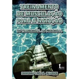 Treinamento De Musculação Para A Natação:do Trad Ao Func