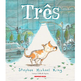 Três, De King, Stephen Michael. Brinque-book Editora De Livros Ltda, Capa Mole Em Português, 2020