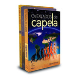 Trilogia Exilados Da Capela (os)