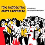 Trio Nordestino - Canta O Nordeste