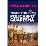 Triste Fim De Policarpo Quaresma: + Marcador De Páginas, De Barreto, Lima. Editora Ibc - Instituto Brasileiro De Cultura Ltda, Capa Mole Em Português, 2019
