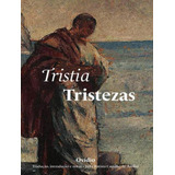 Tristia/tristezas: Tristia/tristezas, De Ovídio. Editora Relicario