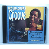 Troubadours Of Groove Cd Imp Groove