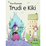 Trudi E Kiki Eva Furnari Editora Moderna