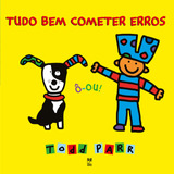 Tudo Bem Cometer Erros, De Parr, Todd. Editora Original Ltda.,little, Brown Usa Em Português, 2015