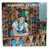 Tureck Bandinha Volume 8 Ano 1986