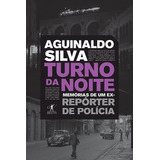 Turno Da Noite - Aguinaldo Silva