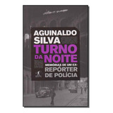 Turno Da Noite - Silva, Aguinaldo - Objetiva