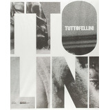 Tutto Fellini - Catalogo, De Stourdze. Editora Instituto Moreira Salles - Ims, Capa Mole Em Português, 2012