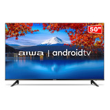 Tv Smart 50 Aiwa Aws tv 50 bl 02 a 4k Hdr10andr Dolbyaudio