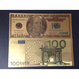U$ 100 + 100 Euros - 2 Belíssima Cédulas Banhada Em Ouro 24k