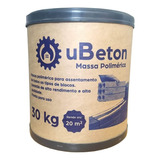 Ubeton Massa Polimérica - Cola Bloco/tijolo - Barrica 30kg