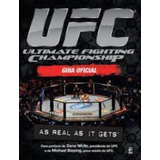 Ufc Ultimate Fighting Championship: Guia Oficial,